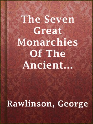 cover image of The Seven Great Monarchies Of The Ancient Asian World